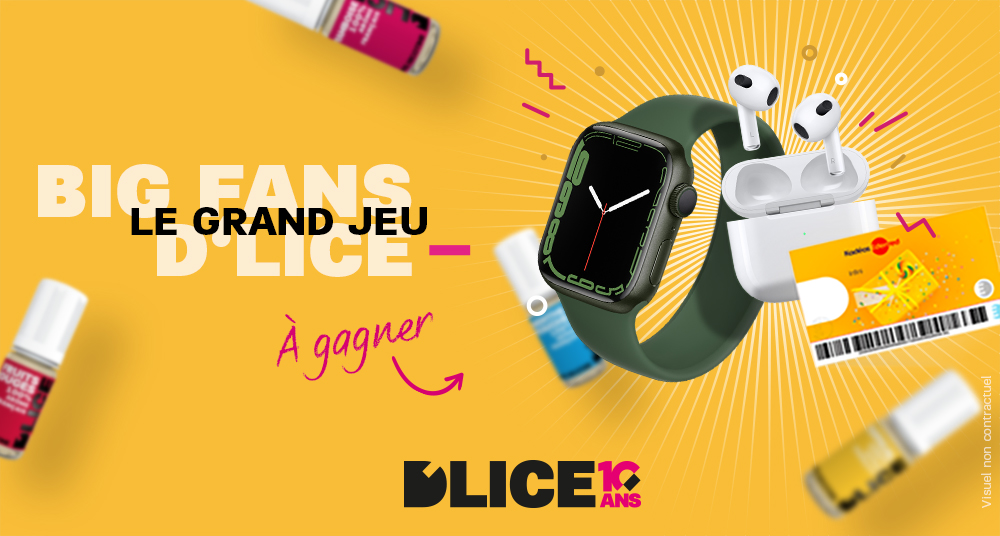 Des cadeaux pour les « Big Fans » de D’LICE !